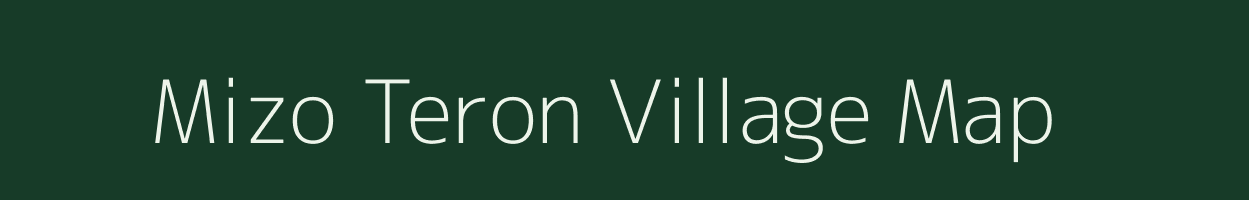 Mizo Teron village map in Assam