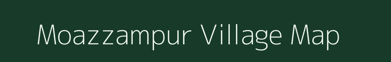 Moazzampur village map in Uttar Pradesh