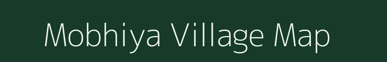 Mobhiya village map in Gujarat