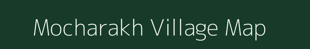 Mocharakh village map in Bihar