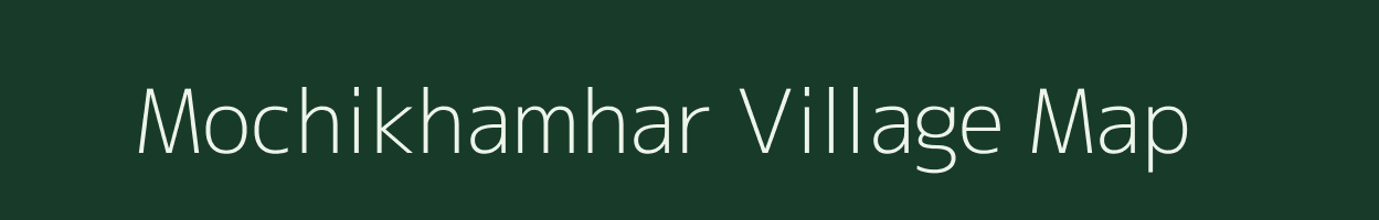 Mochikhamhar village map in Jharkhand