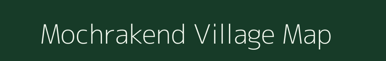 Mochrakend village map in West Bengal