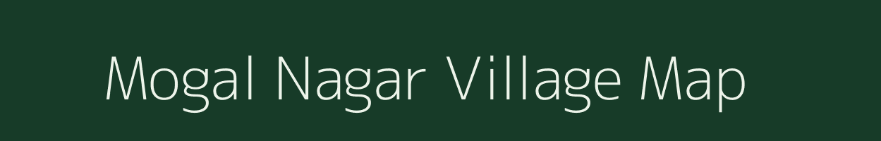 Mogal Nagar village map in West Bengal