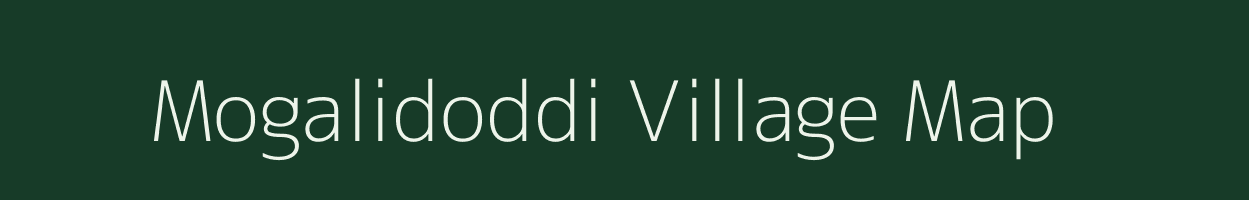 Mogalidoddi village map in Andhra Pradesh