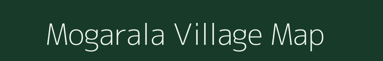 Mogarala village map in Andhra Pradesh