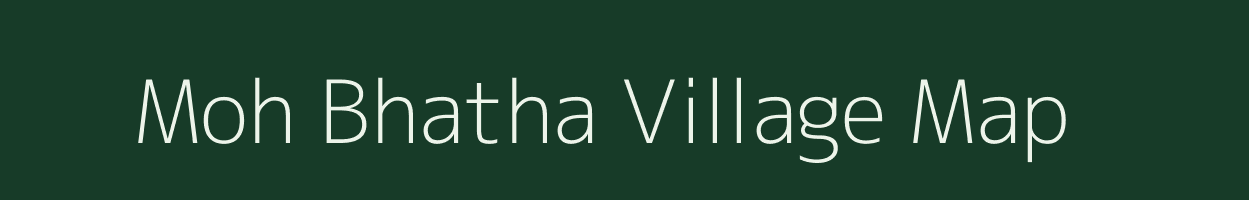 Moh Bhatha village map in Chhattisgarh