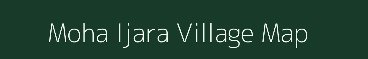 Moha Ijara village map in Maharashtra