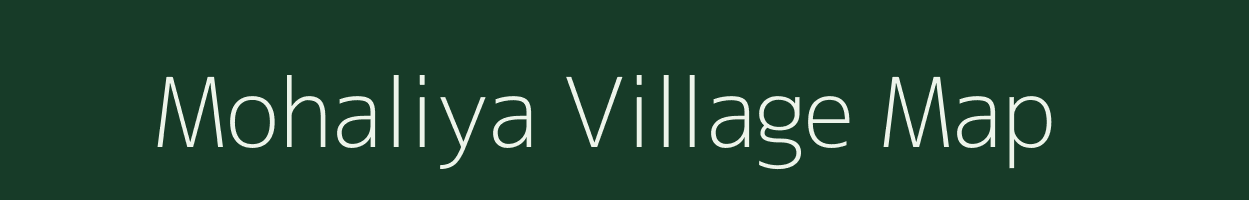 Mohaliya village map in Uttar Pradesh