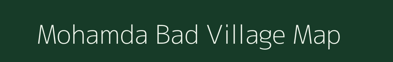 Mohamda Bad village map in Uttar Pradesh