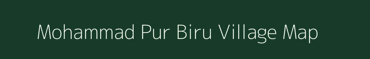 Mohammad Pur Biru village map in Uttar Pradesh
