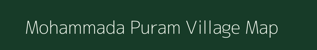 Mohammada Puram village map in Andhra Pradesh