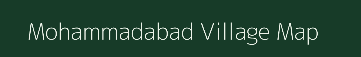 Mohammadabad village map in Uttar Pradesh