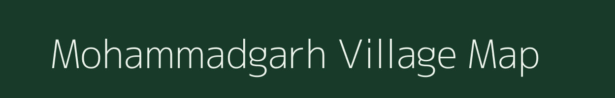 Mohammadgarh village map in Madhya Pradesh