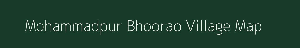 Mohammadpur Bhoorao village map in Uttar Pradesh
