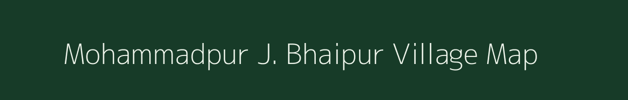 Mohammadpur J. Bhaipur village map in Uttar Pradesh