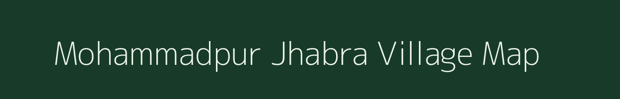 Mohammadpur Jhabra village map in Uttar Pradesh