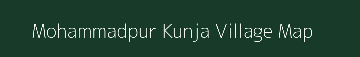 Mohammadpur Kunja village map in Uttar Pradesh