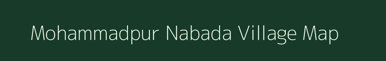 Mohammadpur Nabada village map in Uttar Pradesh