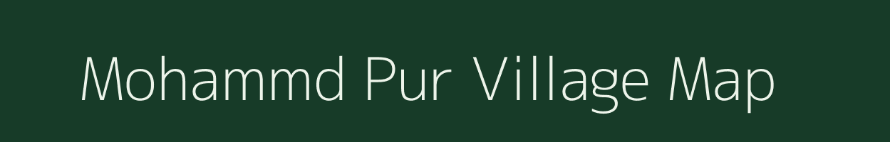 Mohammd Pur village map in Uttar Pradesh