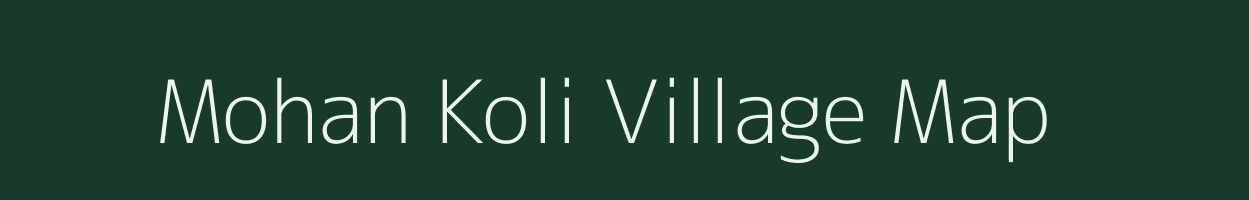 Mohan Koli village map in Uttar Pradesh