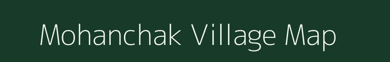 Mohanchak village map in West Bengal