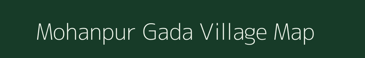 Mohanpur Gada village map in Uttar Pradesh
