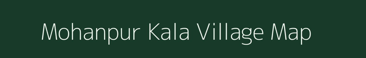 Mohanpur Kala village map in Uttar Pradesh