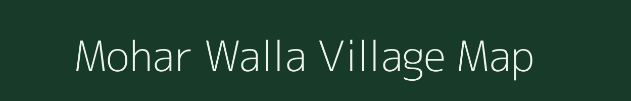 Mohar Walla village map in Uttarakhand