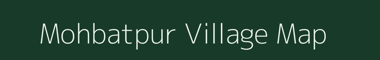 Mohbatpur village map in Uttar Pradesh