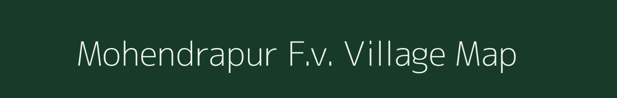 Mohendrapur F.v. village map in Assam