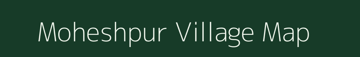 Moheshpur village map in West Bengal