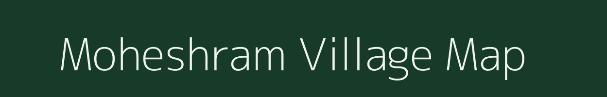 Moheshram village map in Bihar