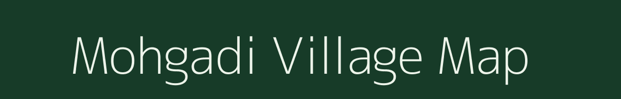 Mohgadi village map in Madhya Pradesh