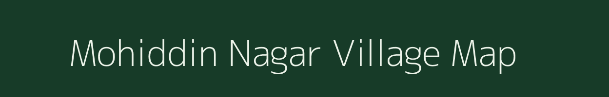 Mohiddin Nagar village map in Bihar