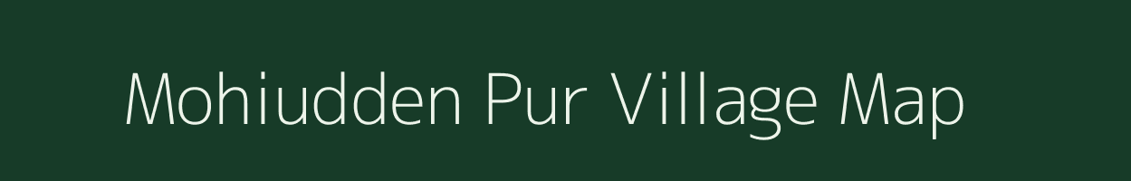 Mohiudden Pur village map in Uttar Pradesh