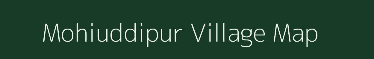 Mohiuddipur village map in Bihar