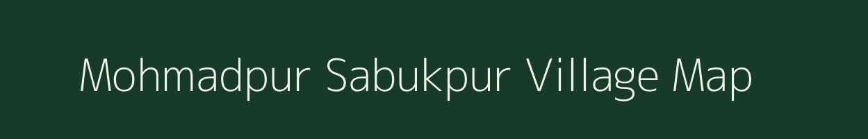 Mohmadpur Sabukpur village map in Uttar Pradesh
