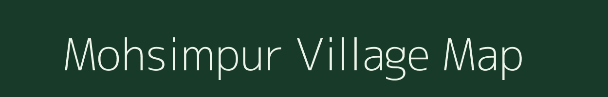 Mohsimpur village map in Bihar