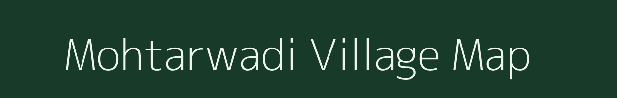 Mohtarwadi village map in Maharashtra