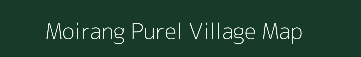 Moirang Purel village map in Manipur