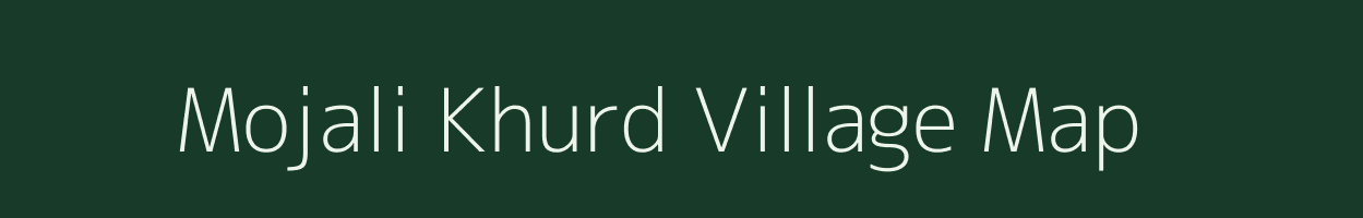 Mojali Khurd village map in Madhya Pradesh