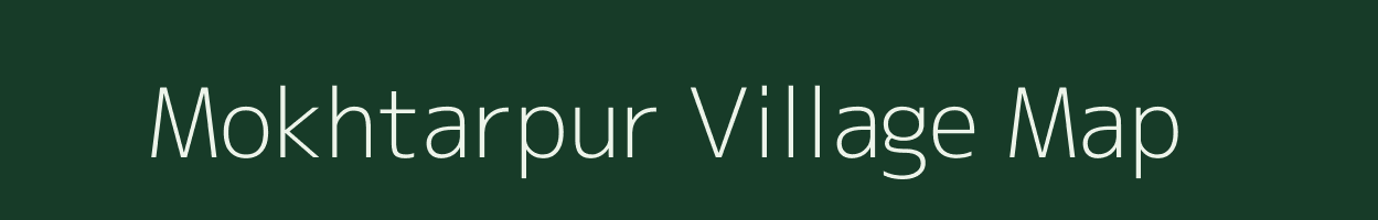 Mokhtarpur village map in Bihar