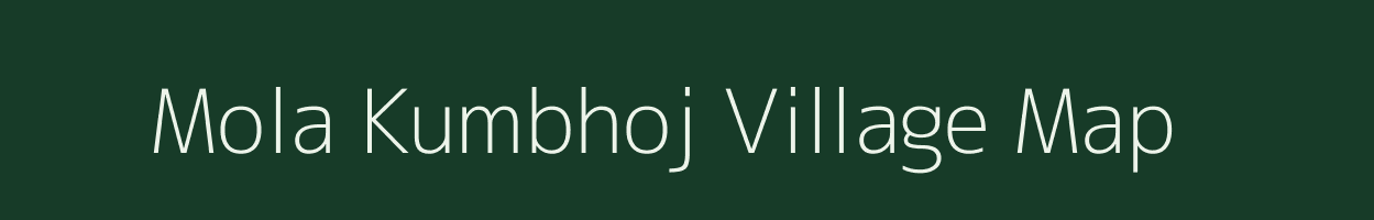 Mola Kumbhoj village map in Maharashtra