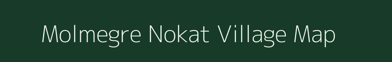 Molmegre Nokat village map in Meghalaya