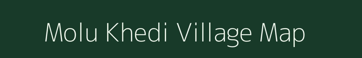 Molu Khedi village map in Madhya Pradesh