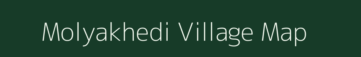 Molyakhedi village map in Madhya Pradesh