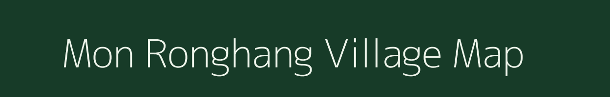 Mon Ronghang village map in Assam