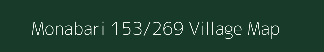 Monabari 153/269 village map in Assam