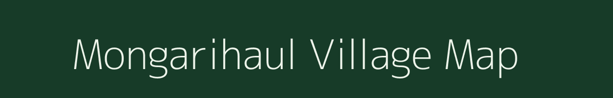 Mongarihaul village map in Bihar