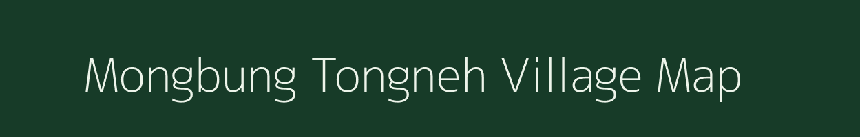 Mongbung Tongneh village map in Manipur